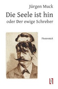 Cover: Die Seele ist hin oder Der ewige Schreber - sisifo // Leipziger Literaturverlag