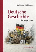 Cover: Deutsche Geschichte f&uuml;r junge Leser - Junge Freiheit Verlag GmbH & Co. KG