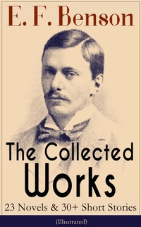 Enlarge image Cover: The Collected Works of E. F. Benson - e-artnow