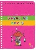 Cover: Citir Citir Felsefe 7 - Savas ve Baris - G&uuml;nisigi Kitapligi