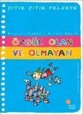 Cover: Citir Citir Felsefe 9 - &Ouml;zg&uuml;r Olan ve Olmayan - G&uuml;nisigi Kitapligi