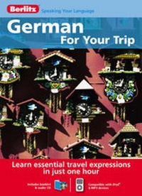 Abbildung von: Berlitz Language: German for Your Trip - Berlitz Publishing Company