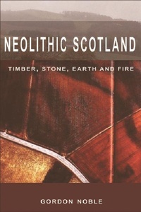 Enlarge image Cover: Neolithic Scotland - Edinburgh University Press