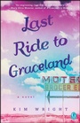 Cover: Last Ride to Graceland - Gallery Books