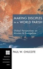 Cover: Making Disciples in a World Parish - Wipf & Stock Publishers