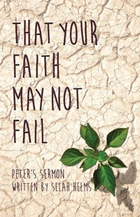 Enlarge image Cover: That Your Faith May Not Fail - Xulon Press