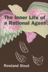 Enlarge image Cover: The Inner Life of a Rational Agent - Edinburgh University Press
