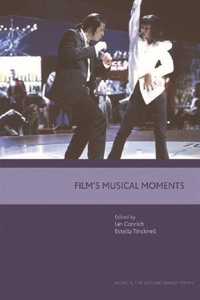 Enlarge image Cover: Film's Musical Moments - Edinburgh University Press