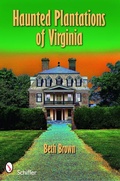 Cover: Haunted Plantations of Virginia - Schiffer Publishing Ltd