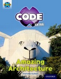 Enlarge image Cover: Project X CODE Extra: Gold Book Band, Oxford Level 9: Marvel Towers: Amazing Architecture - Oxford University Press