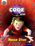 Cover: Project X CODE Extra: Gold Book Band, Oxford Level 9: Marvel Towers: Nose Dive - Oxford University Press