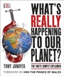 Cover: What's Really Happening to Our Planet? - DK