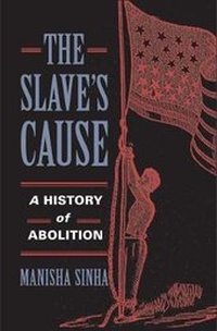 Abbildung von: The Slave's Cause - Yale University Press