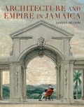 Cover: Architecture and Empire in Jamaica - Yale University Press