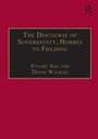 Cover: The Discourse of Sovereignty, Hobbes to Fielding - Routledge