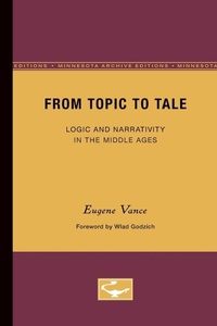 Enlarge image Cover: From Topic to Tale - University of Minnesota Press
