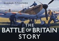 Cover: The Battle of Britain Story - The History Press Ltd
