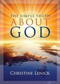 Cover: The Simple Truth About God - Healing Arts Publishing