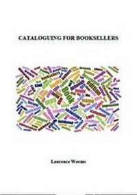 Abbildung von: Cataloguing for Booksellers - Rare Book Society