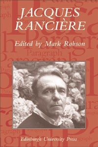 Enlarge image Cover: Jacques Ranciere: Aesthetics, Politics, Philosophy - Edinburgh University Press