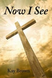 Enlarge image Cover: Now I See - Gilead Books Publishing