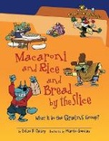 Cover: Macaroni and Rice and Bread by the Slice - The Millbrook Press Inc