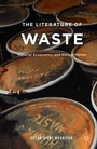 Cover: The Literature of Waste - Palgrave MacMillan
