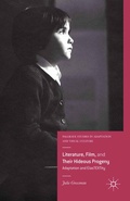 Cover: Literature, Film, and Their Hideous Progeny - Palgrave Macmillan