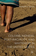 Cover: Colorblindness, Post-raciality, and Whiteness in the United States - Palgrave MacMillan