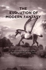 Cover: The Evolution of Modern Fantasy - Palgrave MacMillan