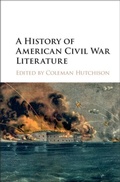 Cover: A History of American Civil War Literature - Cambridge University Press