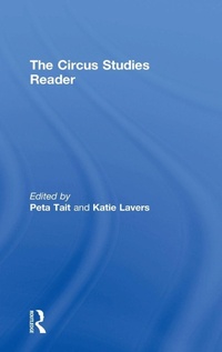 Enlarge image Cover: The Routledge Circus Studies Reader - Routledge