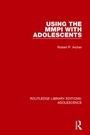 Cover: Using the MMPI with Adolescents - Routledge