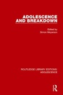 Cover: Adolescence and Breakdown - Routledge