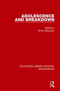 Enlarge image Cover: Adolescence and Breakdown - Routledge
