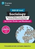 Cover: Pearson Revise AQA AS level Sociology Revision Guide and Workbook - Pearson Education Limited