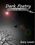 Cover: Dark Poetry: Pieces of the Paradox - Lulu.com