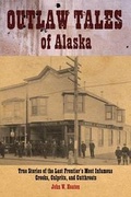 Cover: Outlaw Tales of Alaska - TwoDot Books