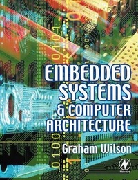 Abbildung von: Embedded Systems and Computer Architecture - Newnes