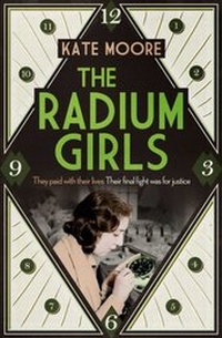 Abbildung von: The Radium Girls - Simon + Schuster LLC