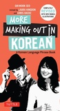 Cover: More Making Out in Korean - Tuttle Publishing