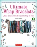 Cover: Ultimate Wrap Bracelets - Tuttle Publishing