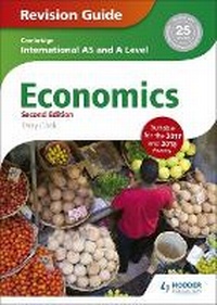 Enlarge image Cover: Cambridge International AS/A Level Economics Revision Guide second edition - Hodder Education