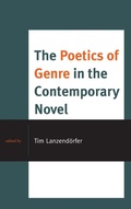 Cover: The Poetics of Genre in the Contemporary Novel - Lexington Books