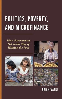 Enlarge image Cover: Politics, Poverty, and Microfinance - Lexington Books