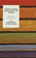 Cover: Women in Academia Crossing North-South Borders - Lexington Books