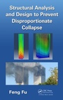 Cover: Structural Analysis and Design to Prevent Disproportionate Collapse - CRC Press