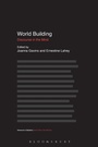 Cover: World Building - Bloomsbury Academic