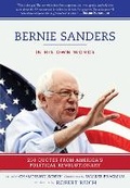 Cover: Bernie Sanders: In His Own Words - Skyhorse Publishing