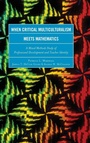 Cover: When Critical Multiculturalism Meets Mathematics - Rowman & Littlefield Publishers